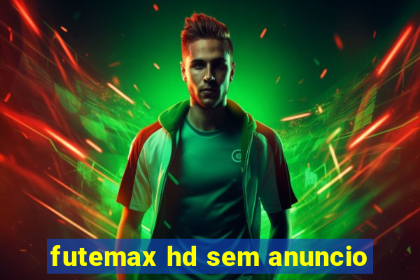 futemax hd sem anuncio